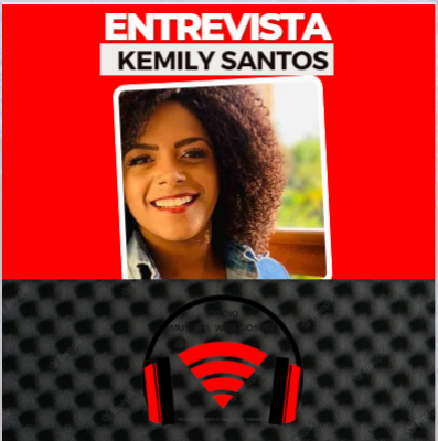 Entrevista Kemily Santos